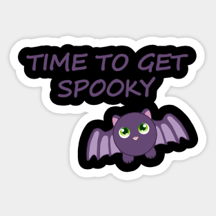 time to get spooky Sticker
